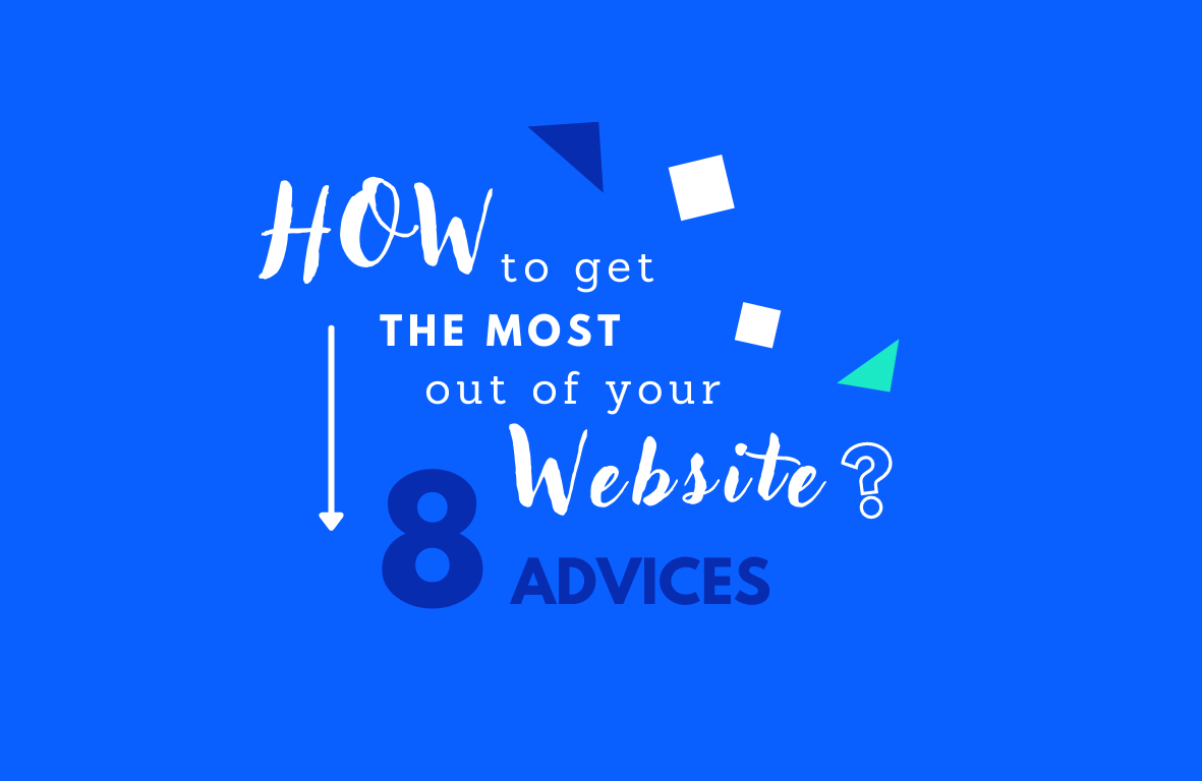 How to Get the Most Out of your Website Development Project – 8 Advices from a Project Manager
