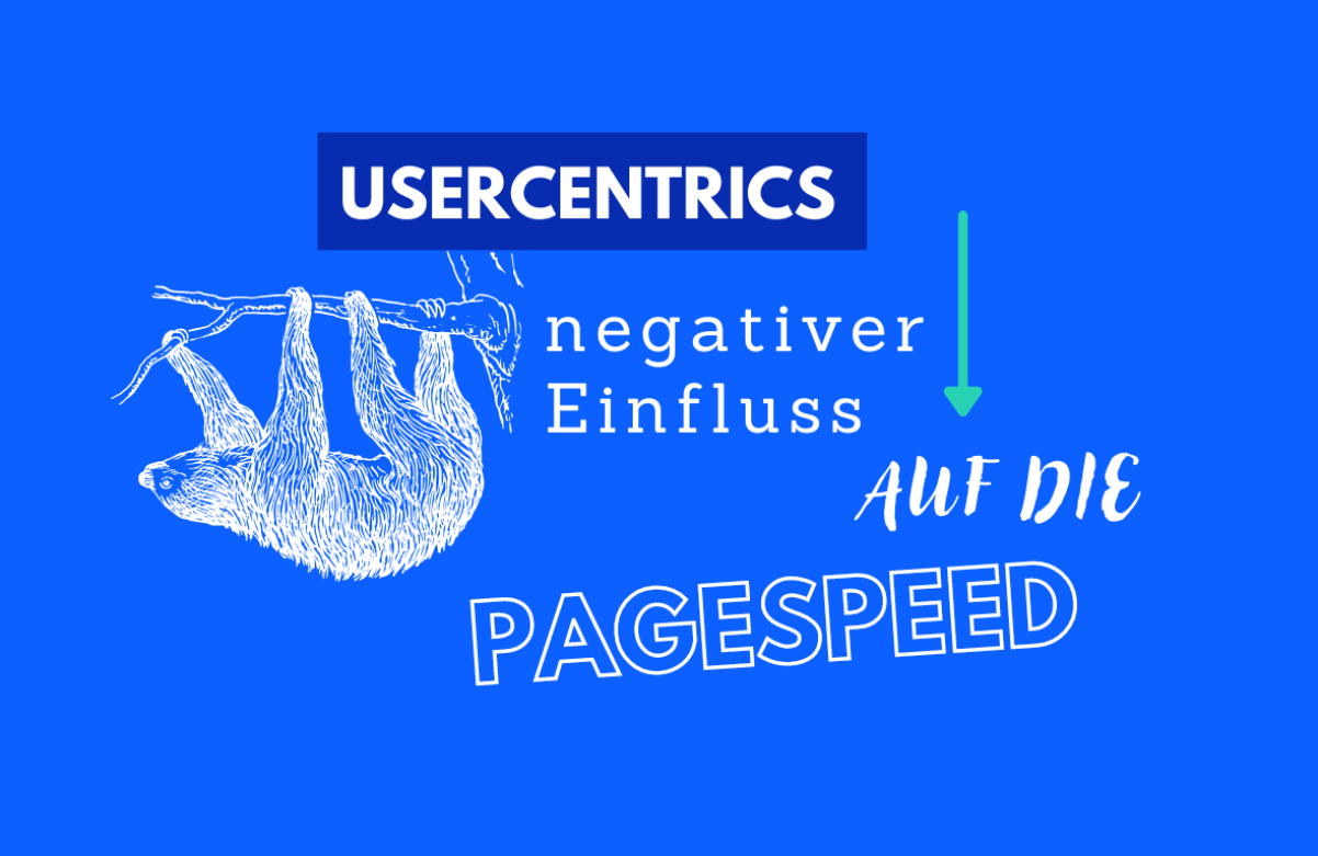Usercentrics: negativer Einfluss auf die PageSpeed