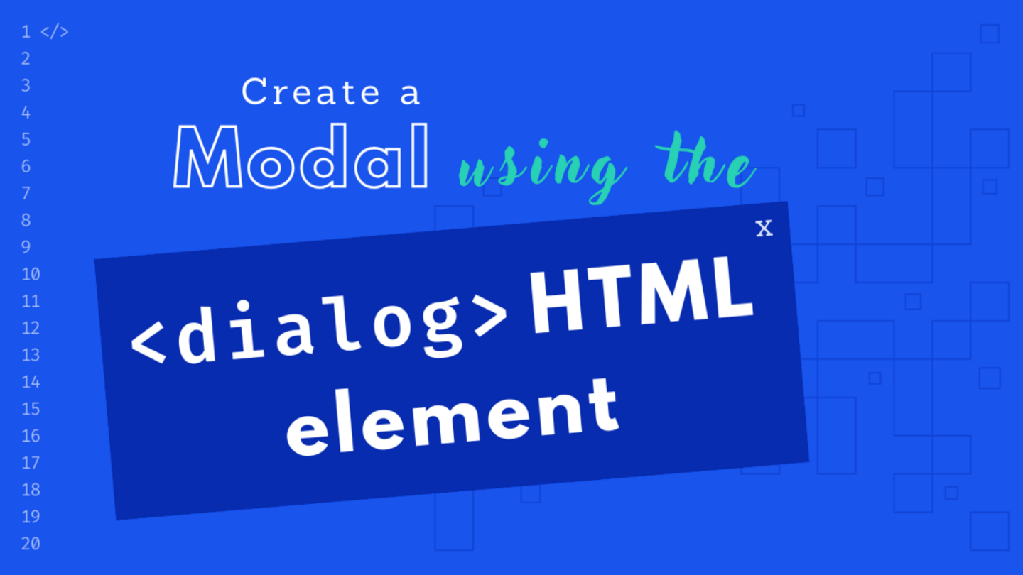 Create a modal using the dialog HTML element