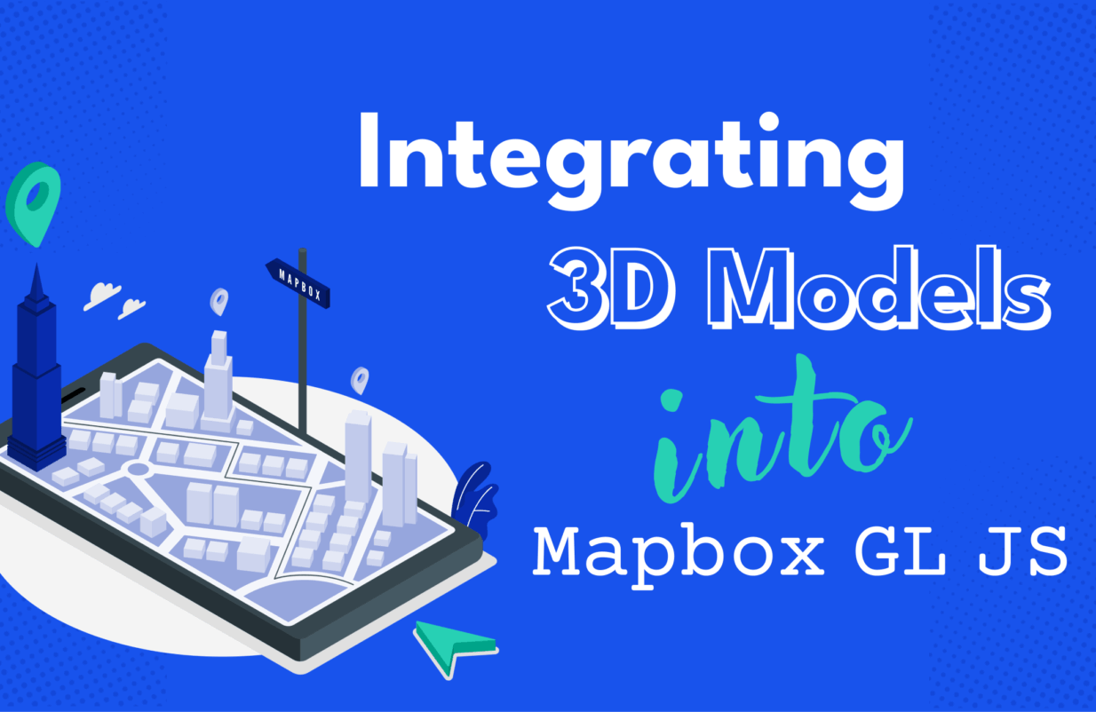 Custom 3D models in Mapbox: a step-by-step integration guide