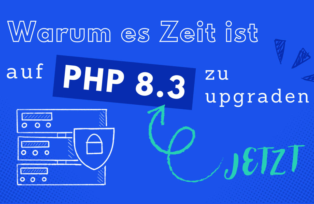 Warum es Zeit ist auf PHP 8.3 zu upgraden